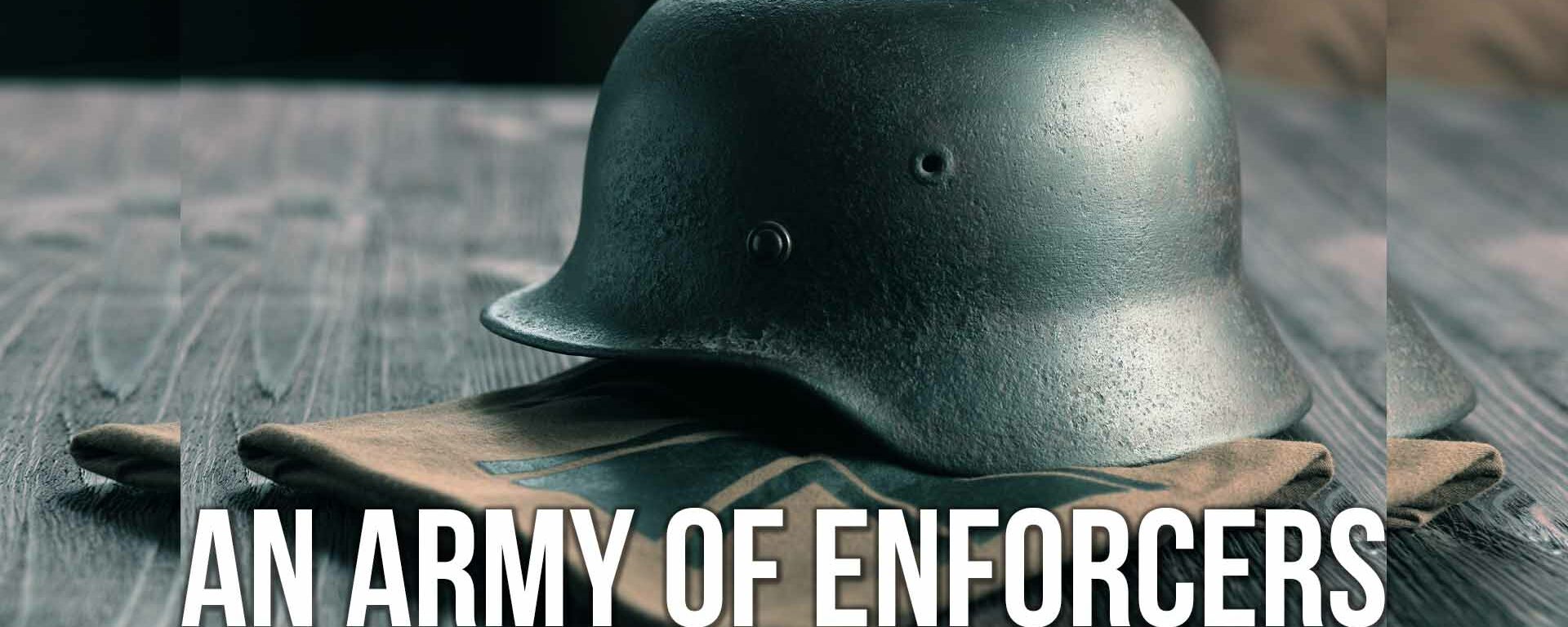 An Army of Enforcers | SOTG 1117 Pt. 2