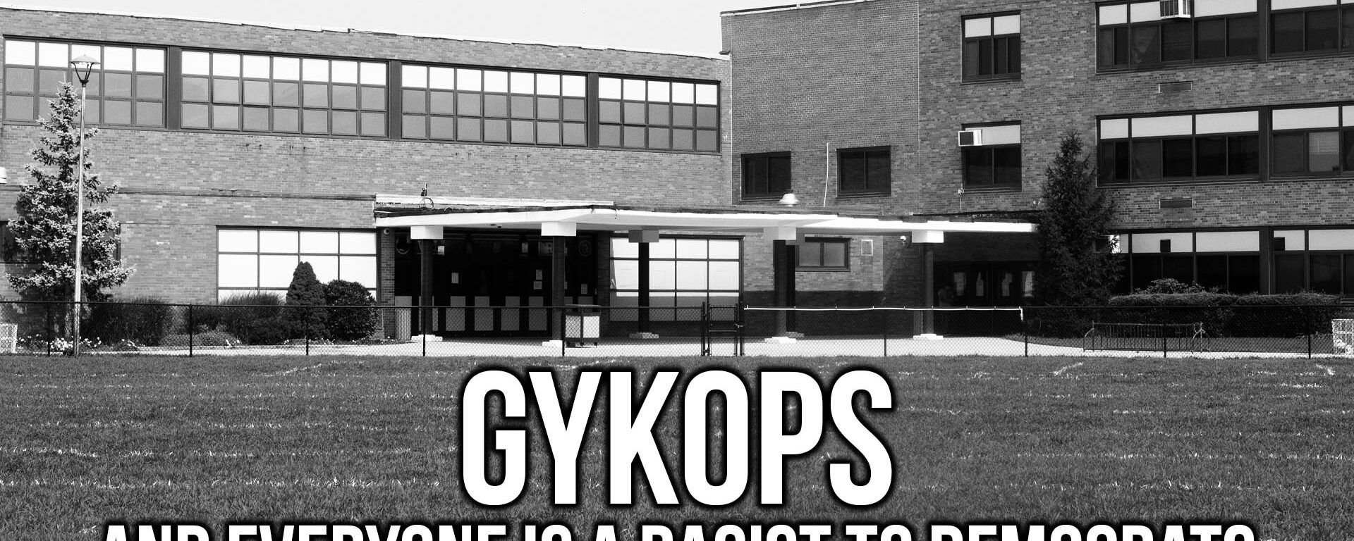GYKOPS and Everyone is a Racist to Democrats | SOTG 1123 Pt. 3